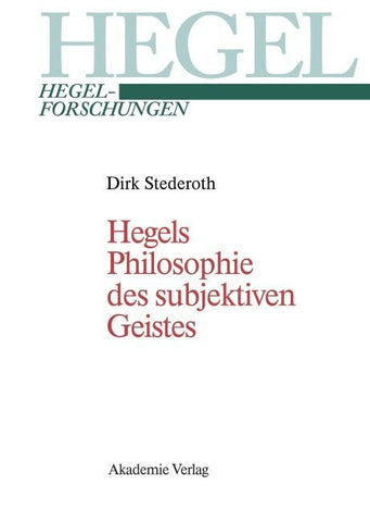 Hegels Philosophie des subjektiven Geistes