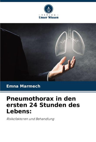 Pneumothorax in den ersten 24 Stunden des Lebens: