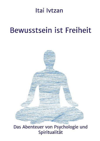 Bewusstsein ist Freiheit