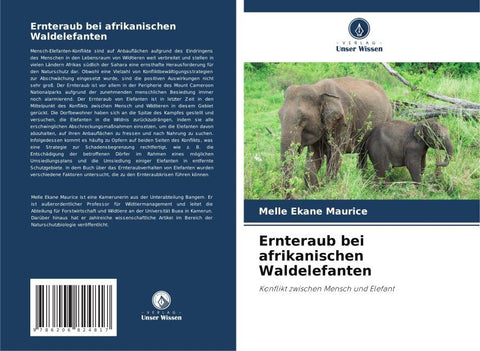 Ernteraub bei afrikanischen Waldelefanten