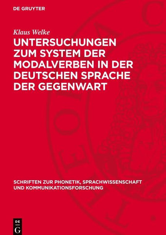 Untersuchungen zum System der Modalverben in der deutschen Sprache der Gegenwart