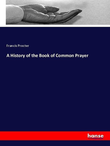 A History of the Book of Common Prayer