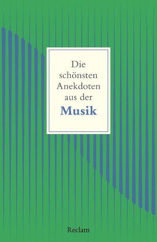 Die schönsten Anekdoten aus der Musik