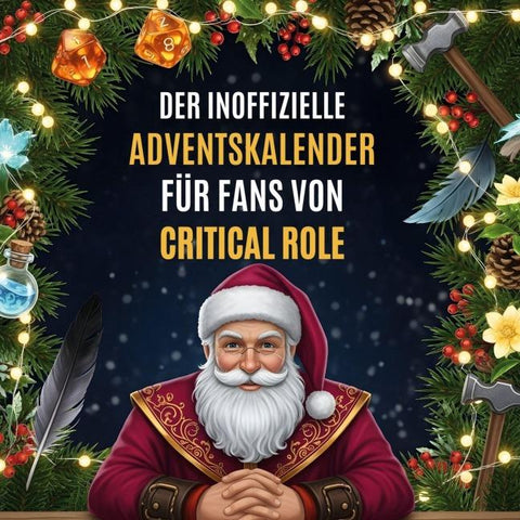 Der inoffizielle Adventskalender für Fans von Critical Role