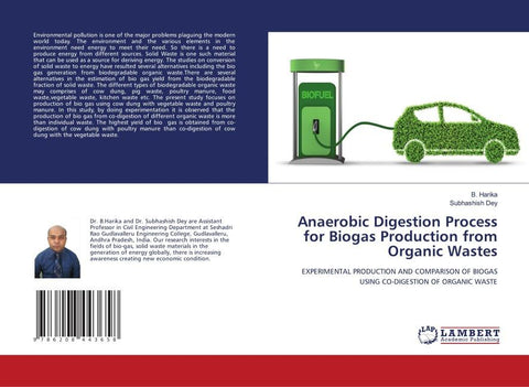 Anaerobic Digestion Process for Biogas Production from Organic Wastes