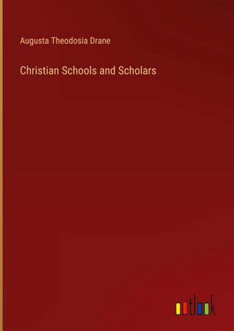 Christian Schools and Scholars