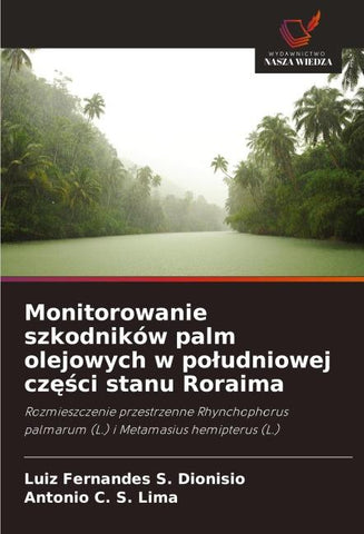 Monitorowanie szkodników palm olejowych w po¿udniowej cz¿¿ci stanu Roraima