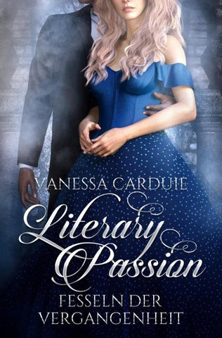Literary Passion - Fesseln der Vergangenheit