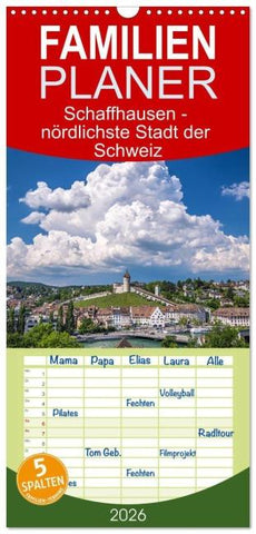 Familienplaner 2026 - Schaffhausen - nördlichste Stadt der Schweiz mit 5 Spalten (Wandkalender, 21 x 45 cm) CALVENDO