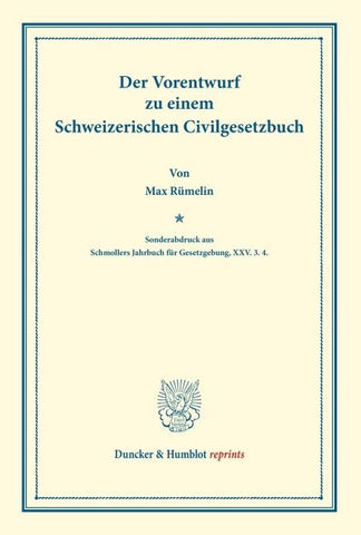 Der Vorentwurf zu einem Schweizerischen Civilgesetzbuch
