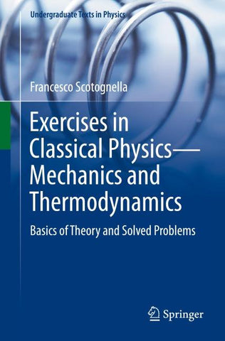 Exercises in Classical Physics—Mechanics and Thermodynamics