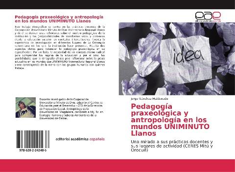 Pedagogía praxeológica y antropología en los mundos UNIMINUTO Llanos