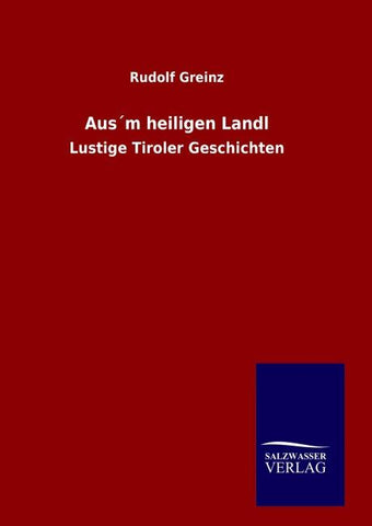 Aus´m heiligen Landl
