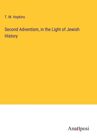 Second Adventism, in the Light of Jewish History
