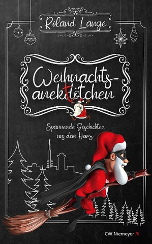 Weihnachtsanektötchen – Spannende Geschichten aus dem Harz