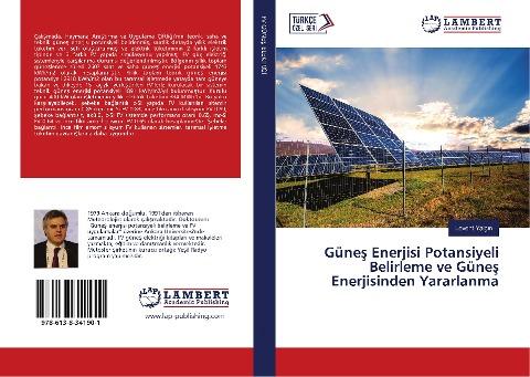 Güne¿ Enerjisi Potansiyeli Belirleme ve Güne¿ Enerjisinden Yararlanma