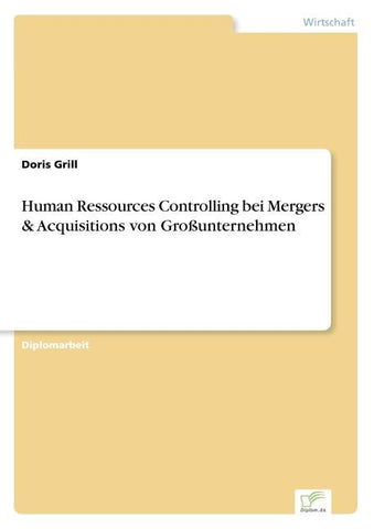Human Ressources Controlling bei Mergers & Acquisitions von Großunternehmen