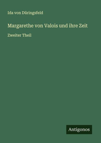 Margarethe von Valois und ihre Zeit