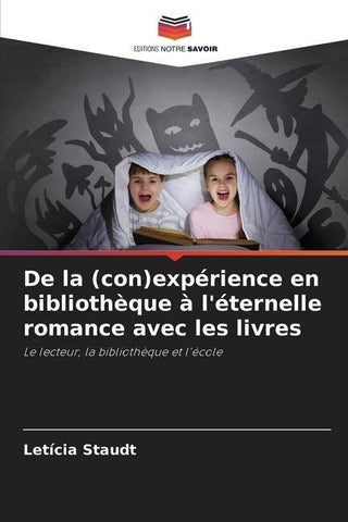 De la (con)expérience en bibliothèque à l'éternelle romance avec les livres