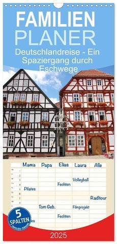 Familienplaner 2025 - Deutschlandreise - Ein Spaziergang durch Eschwege mit 5 Spalten (Wandkalender, 21 x 45 cm) CALVENDO
