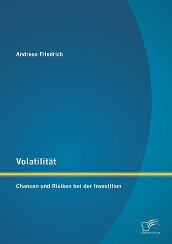 Volatilität: Chancen und Risiken bei der Investition