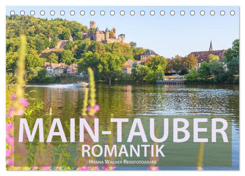 Main-Tauber-Romantik (Tischkalender 2026 DIN A5 quer), CALVENDO Monatskalender