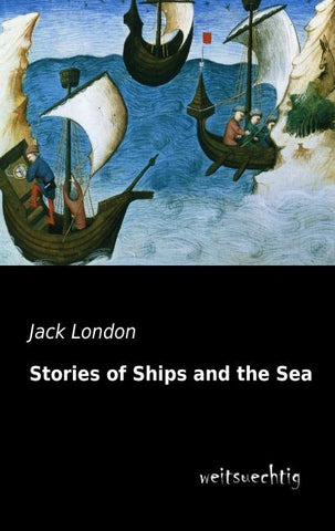 Stories of Ships and the Sea