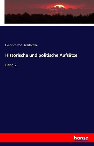 Historische und politische Aufsätze