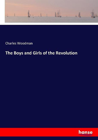 The Boys and Girls of the Revolution