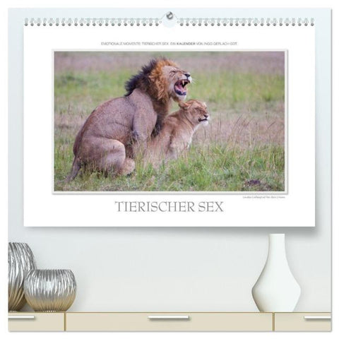 Emotionale Momente: Tierischer Sex. (hochwertiger Premium Wandkalender 2026 DIN A2 quer), Kunstdruck in Hochglanz