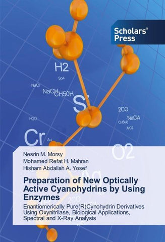 Preparation of New Optically Active Cyanohydrins by Using Enzymes