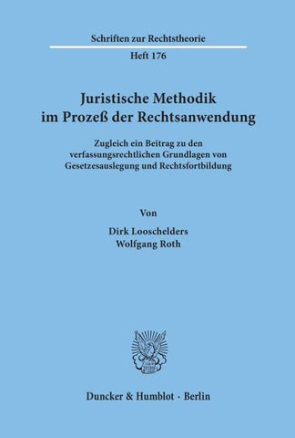 Juristische Methodik im Prozeß der Rechtsanwendung.