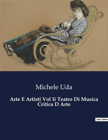 Arte E Artisti Vol Ii Teatro Di Musica Critica D Arte