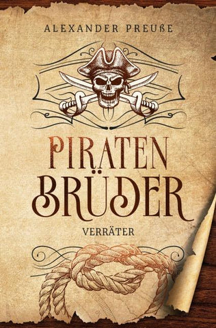 Verräter - Piratenbrüder Band 6