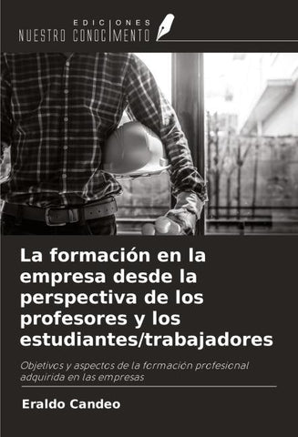 La formación en la empresa desde la perspectiva de los profesores y los estudiantes/trabajadores