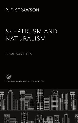 Skepticism and Naturalism: some Varieties
