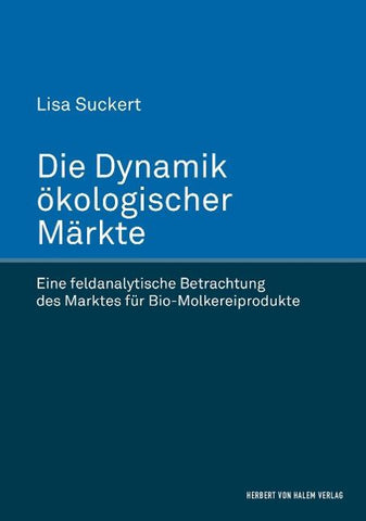 Die Dynamik ökologischer Märkte