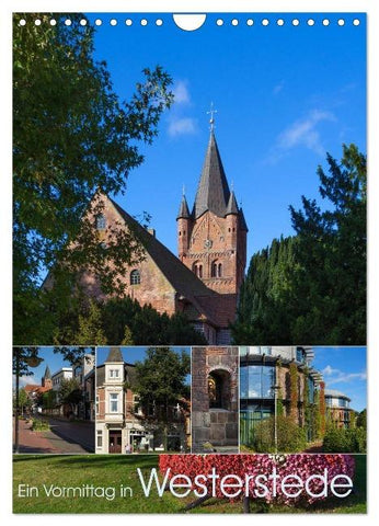 Ein Vormittag in Westerstede (Wandkalender 2025 DIN A4 hoch), CALVENDO Monatskalender