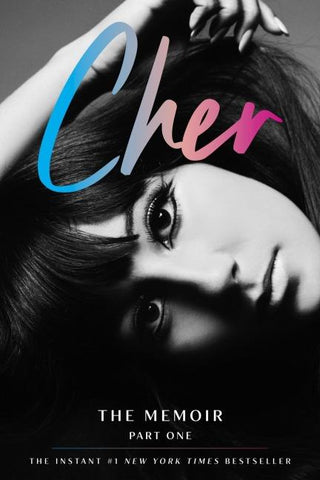Cher: The Memoir, Part One