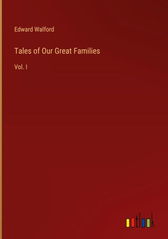 Tales of Our Great Families