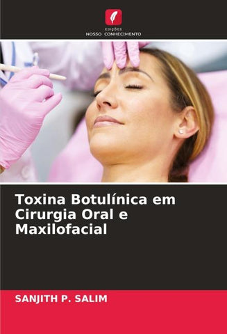 Toxina Botulínica em Cirurgia Oral e Maxilofacial
