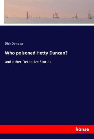 Who poisoned Hetty Duncan?