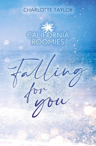 California Roomies – Falling for you