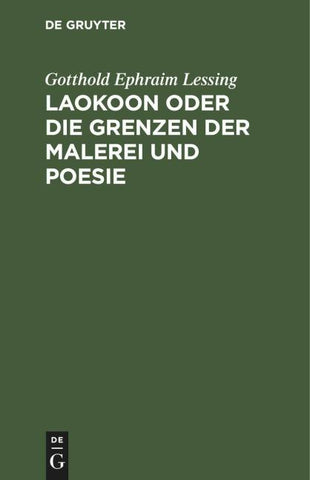 Laokoon oder die Grenzen der Malerei und Poesie