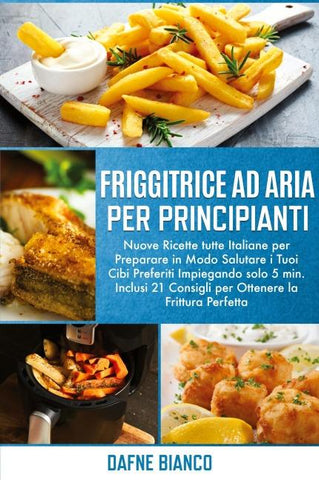 Friggitrice ad Aria per Principianti