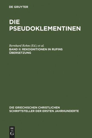Die Pseudoklementinen / Rekognitionen in Rufins Übersetzung
