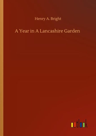 A Year in A Lancashire Garden