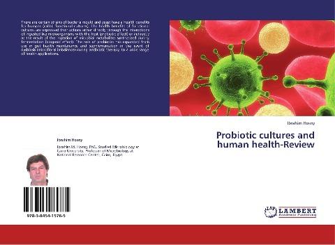 Probiotic cultures and human health-Review