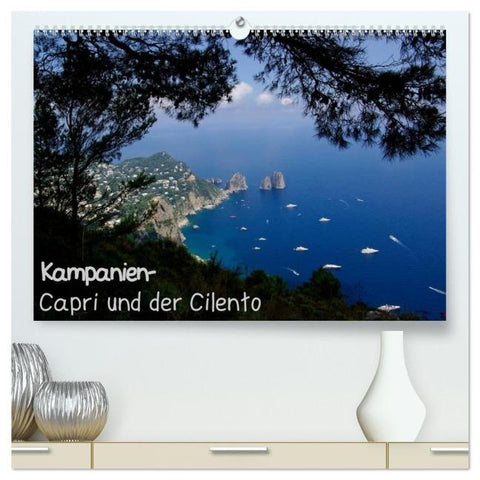 Kampanien – Capri und der Cilento (hochwertiger Premium Wandkalender 2026 DIN A2 quer), Kunstdruck in Hochglanz