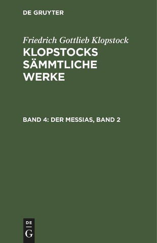 Friedrich Gottlieb Klopstock: Klopstocks sämmtliche Werke / Der Messias, Band 2
